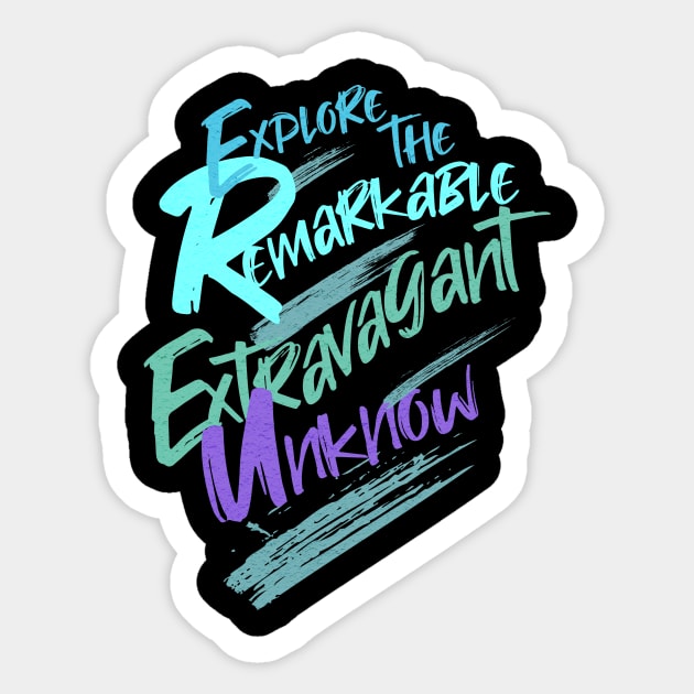 Explore Remarkable Extravagant Unknown Quote Motivational Inspirational Sticker by Cubebox